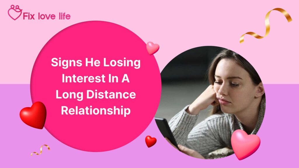 Signs He's Losing Interest in a Long Distance Relationship