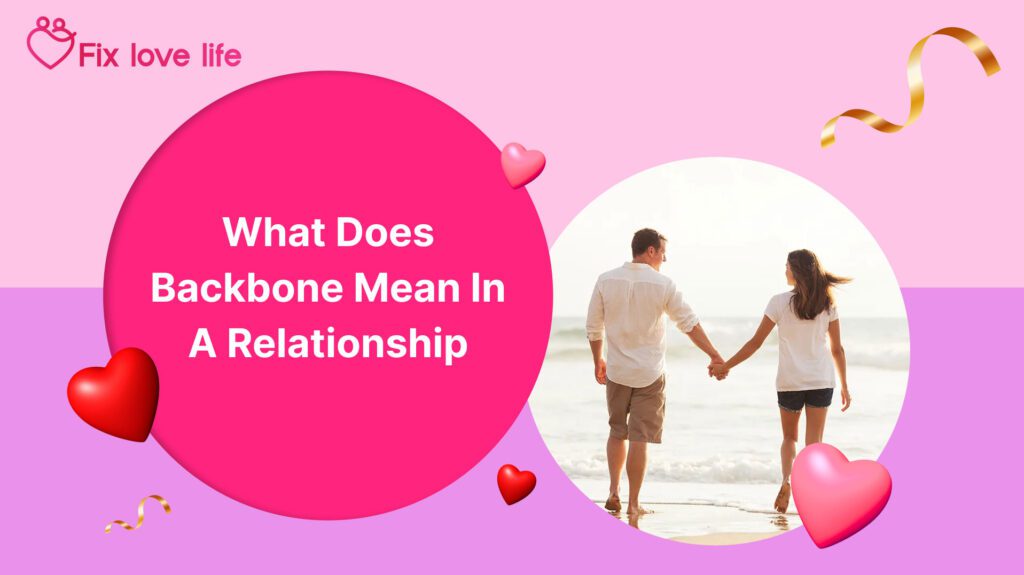 What Does Backbone Mean in a Relationship