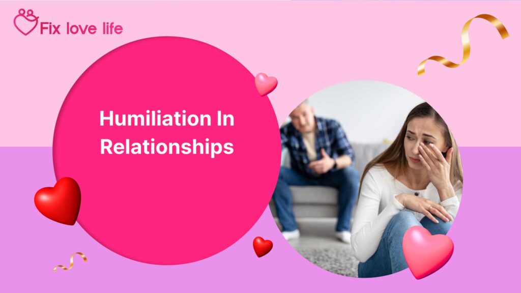 Humiliation in Relationships