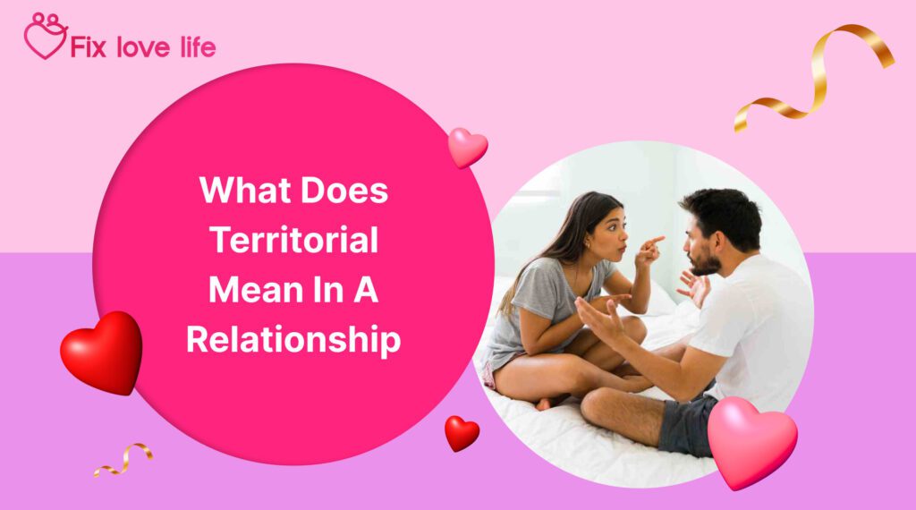 Territorial Mean in a Relationship