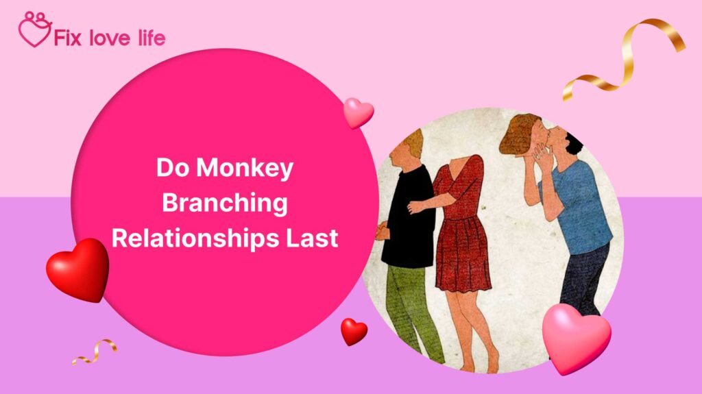 Do Monkey Branching Relationships Last