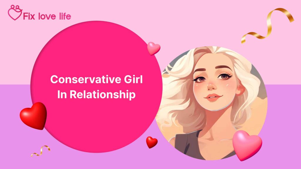 Conservative Girl in a Relationship